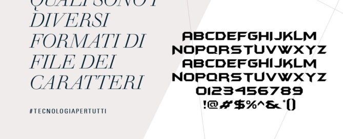 Quali sono i diversi formati di file dei caratteri? 1 Quali sono i diversi formati di file dei caratteri?