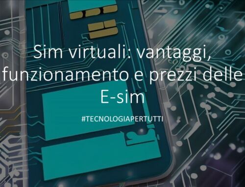 Sim virtuali: vantaggi, funzionamento e prezzi delle E-sim